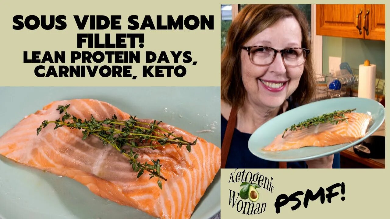 Sous Vide Salmon Fillet | Fast and Easy Lean Protein Keto PSMF Meal! Melt in your Mouth!