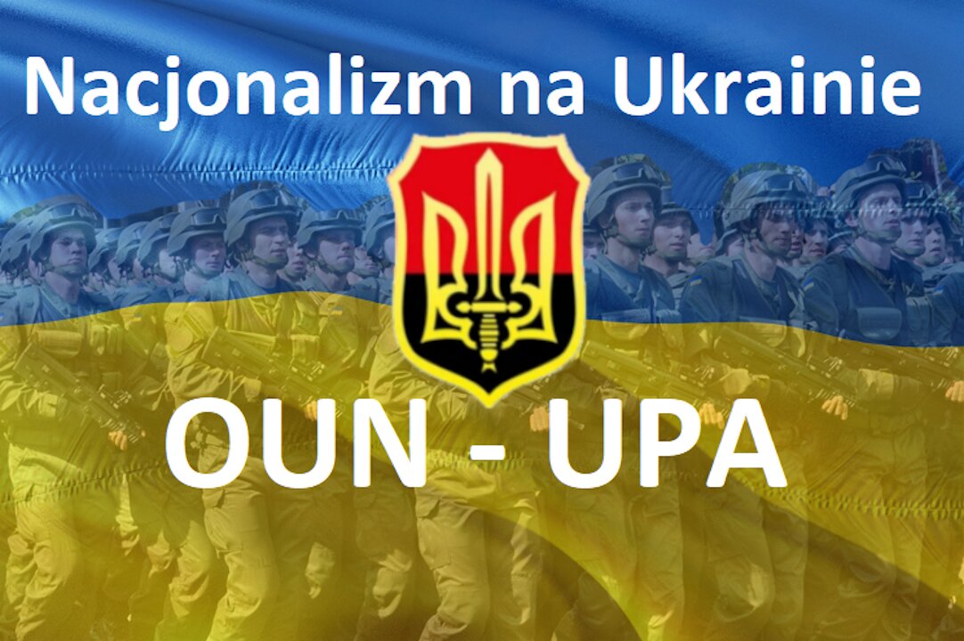 Nacjonalizm na Ukrainie OUN - UPA