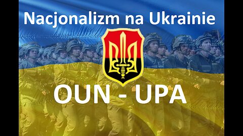 Nacjonalizm na Ukrainie OUN - UPA 