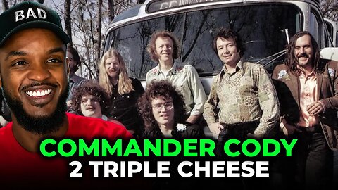 🎵 Commander Cody - 2 Triple Cheese Side Order Of Fries REACTION