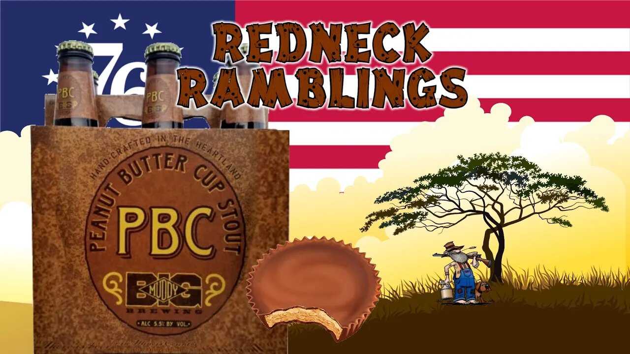 Big Muddy Brewing Peanut Butter Cup Stout - Redneck Ramblings