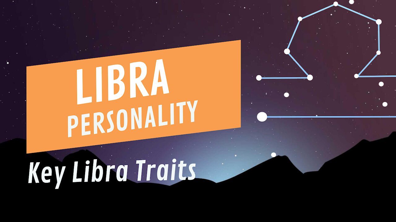 Key Libra Traits: Uncovering Their Strengths And Weaknesses