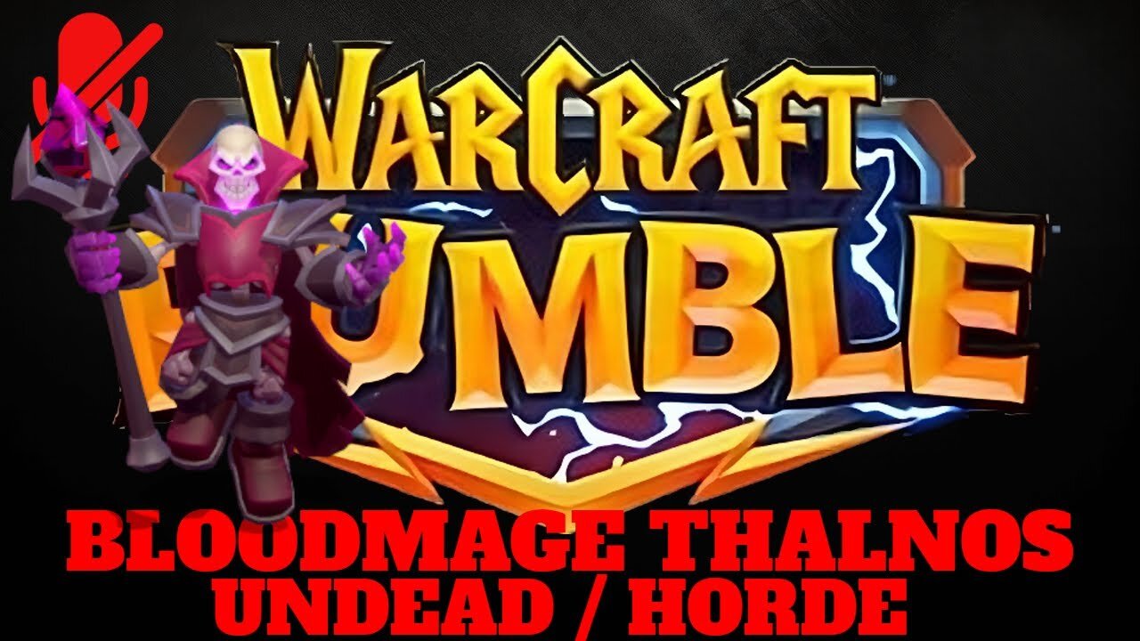 WarCraft Rumble - Bloodmage Thalnos - Undead + Horde