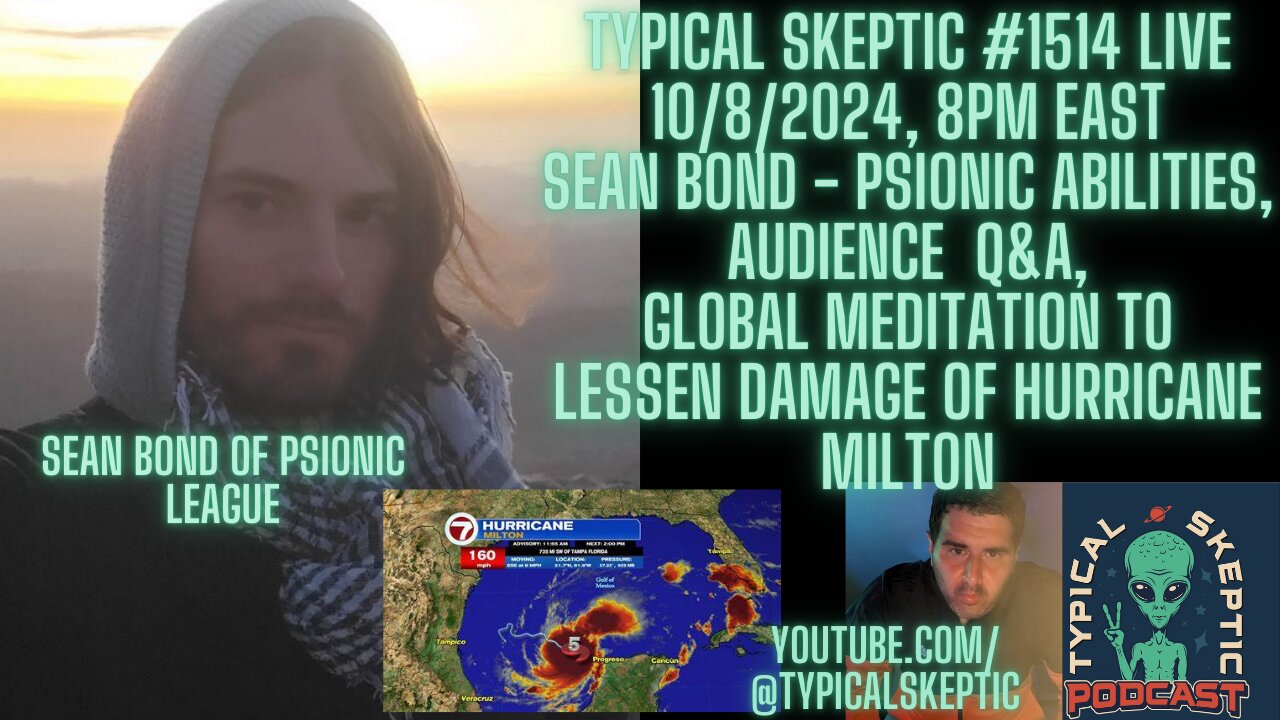 Psionic Abilities, Meditation to Lessen Damage of Hurricane Milton - Sean Bond, TSP # 1514