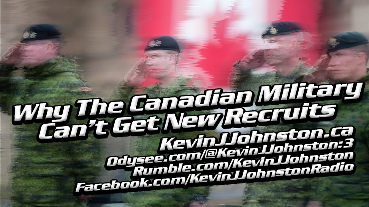 Why The Canadian Military Is REALLY SHORT On New Recruits - Nobody Is Joining The Army