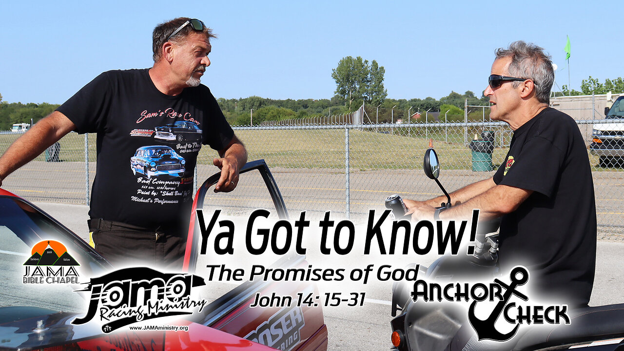 Ya Got To Know! - The Promises of God