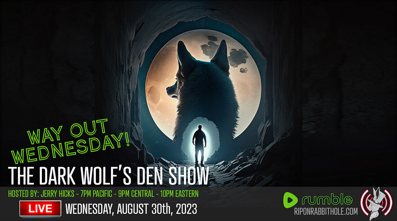 THE DARK WOLF’S DEN SHOW – WAY OUT WEDNESDAY