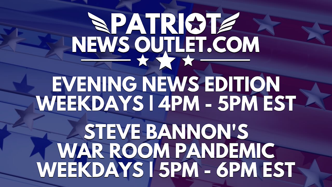 🔴 WATCH LIVE | Patriot News Outlet | Evening News Edition | War Room Pandemic | 4PM ET | 10/5/2021