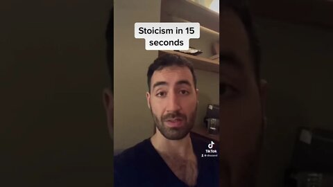 Stoicism in 15 seconds