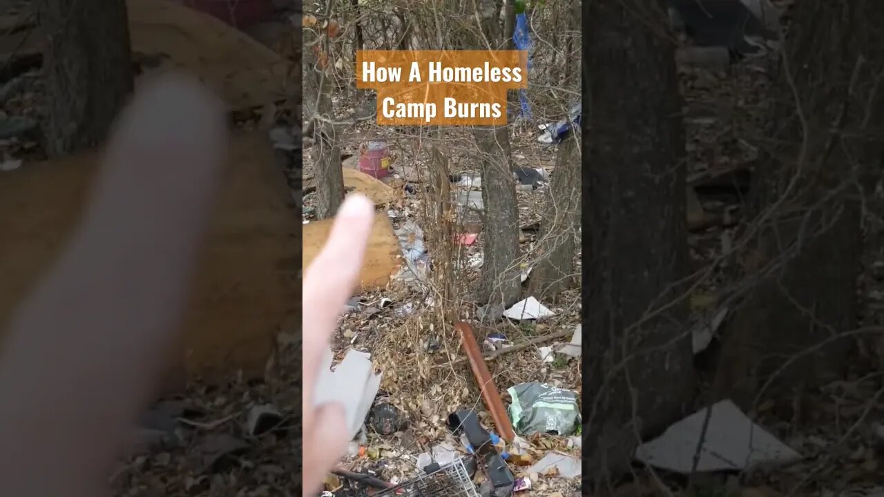 How a Homeless Camp Burns #homeless #homelessness #homelessman #homelessfamilies