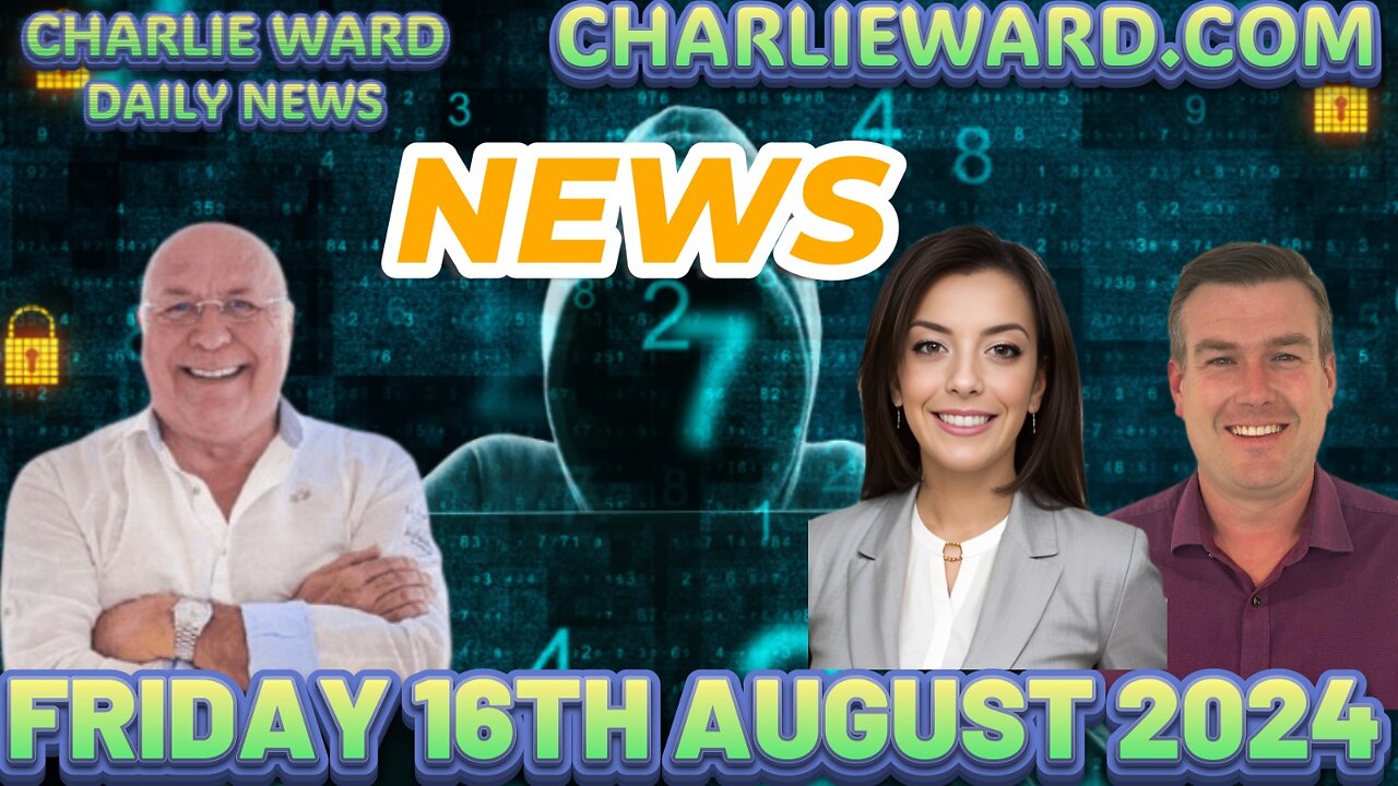 CHARLIE WARD DAILY NEWS WITH PAUL BROOKER & DREW DEMI - FRIDAY 16TH AUGUST 2024