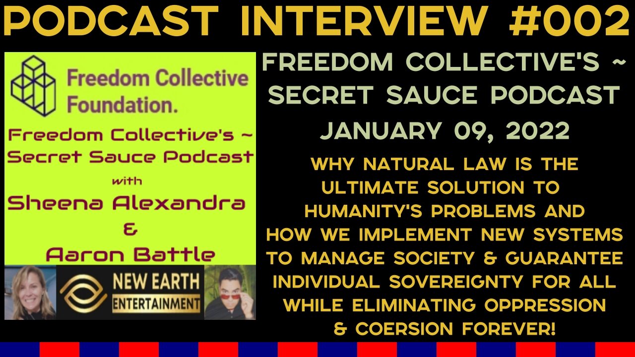 Podcast Interview #002 - Freedom Collective's Secret Sauce - How Natural Law Can Solve Our Problems