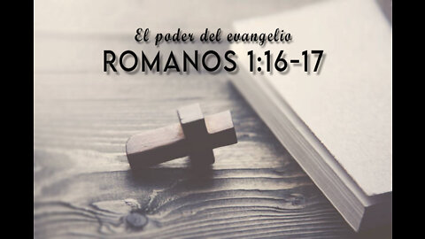 Romanos 1:16-17