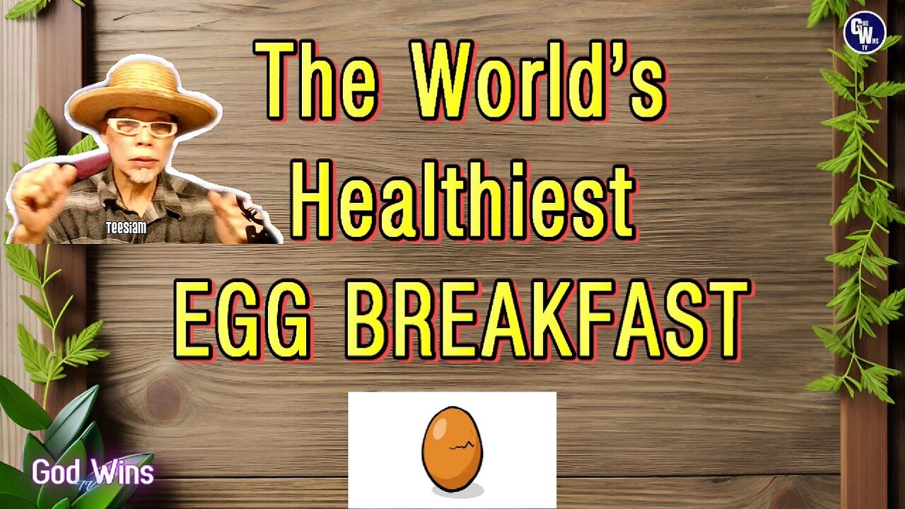 THE WORLD'S HEALTHIEST EGG BREAKFAST