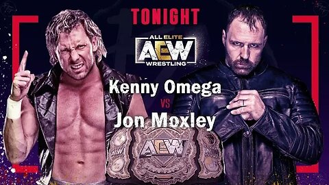 AEW League Network | Kenny Omega vs Jon Moxley AEW World Championship