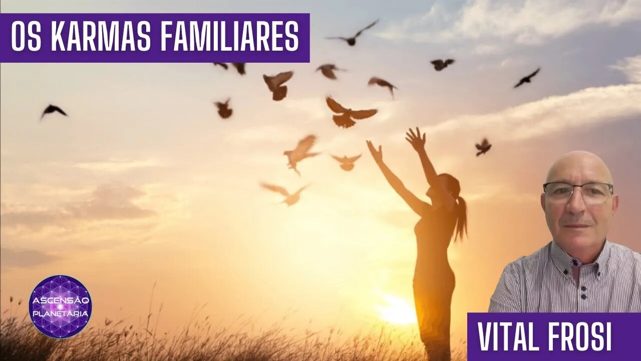 Vital Frosi - Os Karmas Familiares