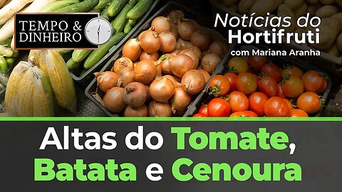 No noticias do hortifrúti vamos informar as altas do mercado.