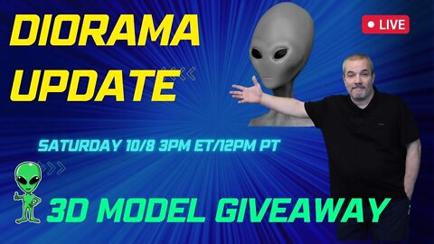 Diorama Update - 3D Model Giveaway - Join Me LIVE