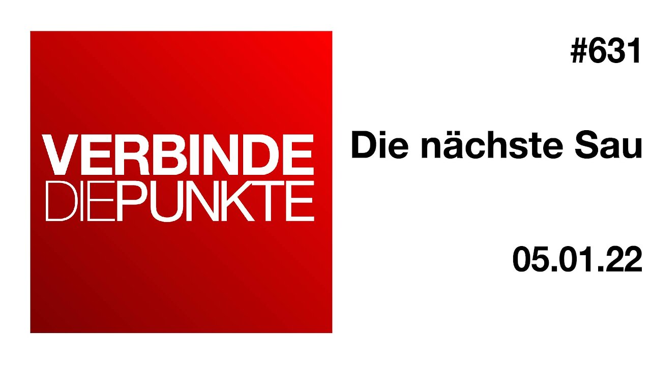 Verbinde die Punkte #631 - Die nächste Sau (05.01.2022)