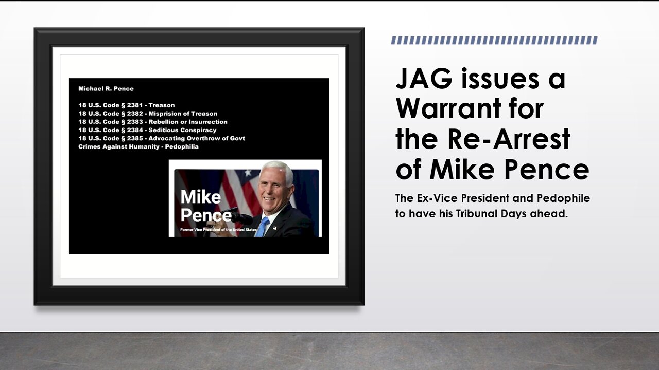 The US Navy JAG Re-Issues an Arrest Warrant for Mike Pence.