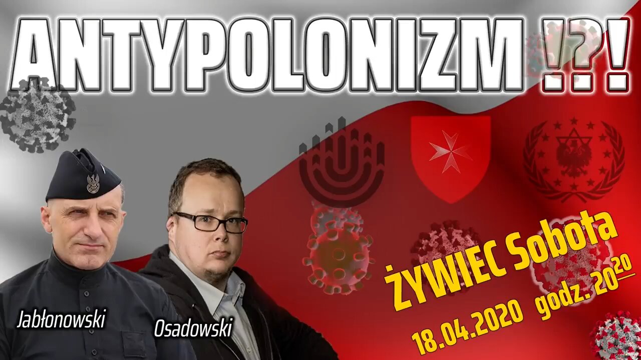 ANTYPOLONIZM!?! - Olszański, Osadowski NPTV (18.04.2020)