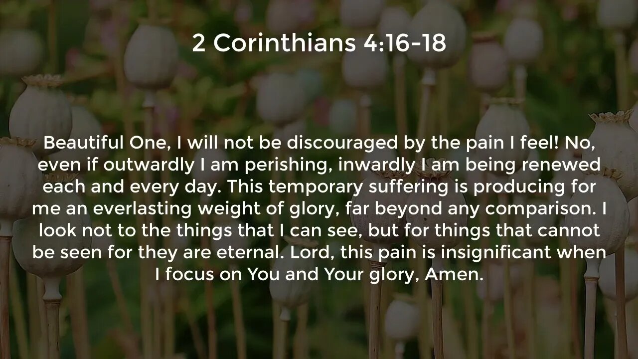 2 Corinthians 4:16-18 (Prayers for Pain Relief)