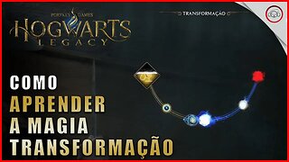 Hogwarts Legacy, Como aprender a magia transformação | Super-Dica