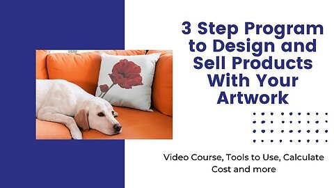 Video 6 - Print on Demand For Artists - Step #3: Create Additional Products