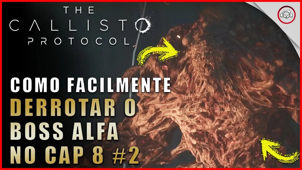 Callisto Protocol, Como facilmente derrotar o Boss final no Cap 8 | Super dica