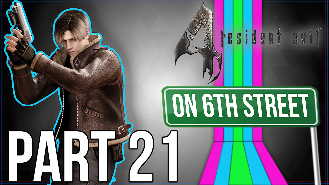 Resident Evil 4 on 6th Street Part 21