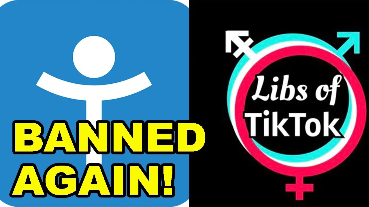 Libs of TikTok BANNED on Left Wing Social Media platform for stating BIOLOGICAL FACTS!