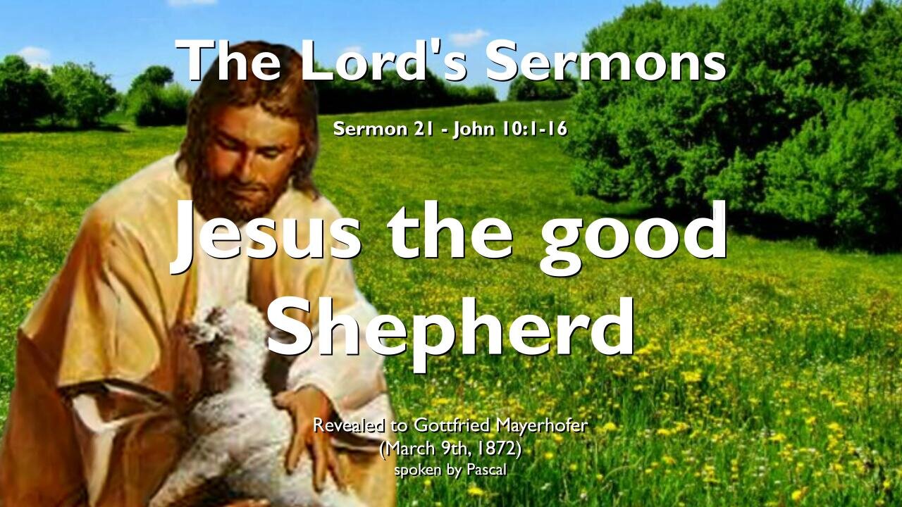 Jesus says... I am the good Shepherd & My Sheep know My Voice ❤️ Jesus Christ elucidates John 10:1-16