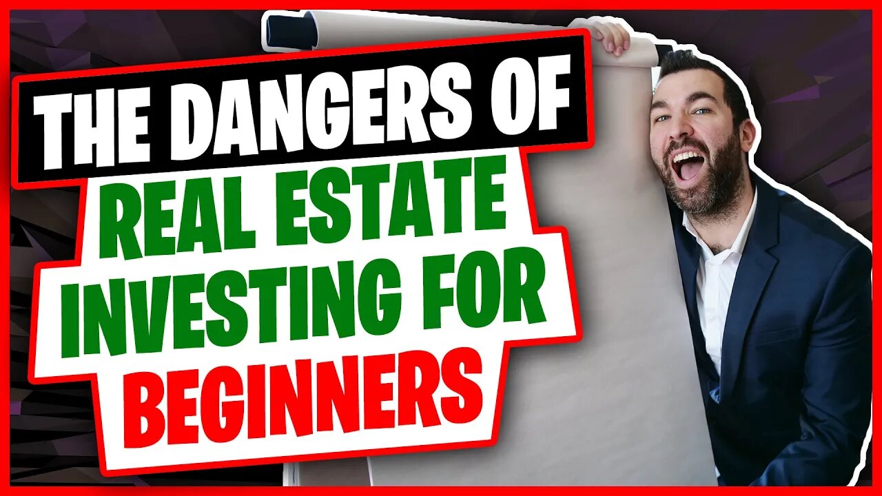 The Dangers Of Real Estate Investing For Beginners | Wholesale Daily