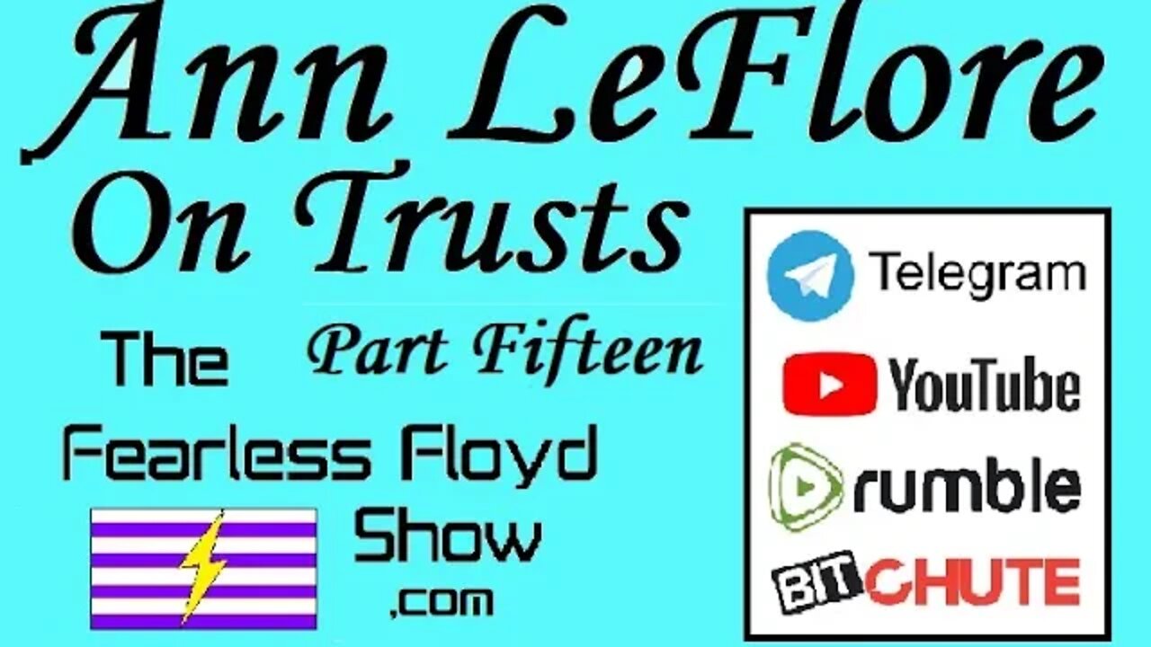 ANN LEFLORE - ON TRUSTS PART 15 OF 24