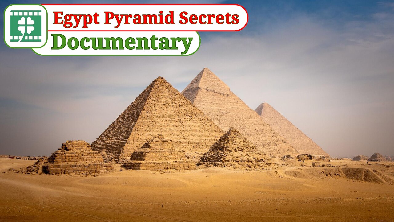 Egypt Pyramid Secrets / Documentary