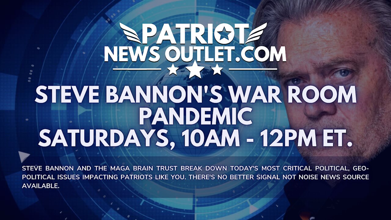 Patriot News Outlet Live | Steve Bannon's, War Room Pandemic | 10AM, 11/8/2021