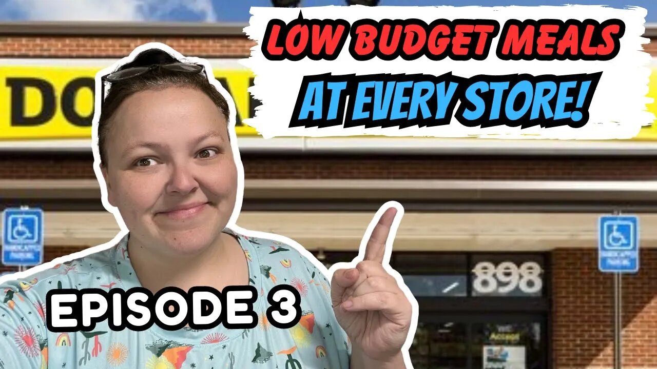 Episode 3- Low Budget Meals Are Possible At EVERY Store on EVERY Budget || Cheap Family Meals