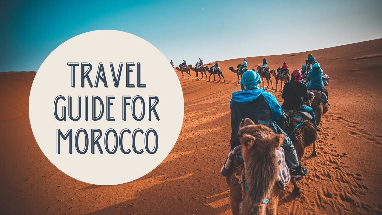 Exploring Morocco: A Complete Travel Guide to Must-See Destinations and Culture