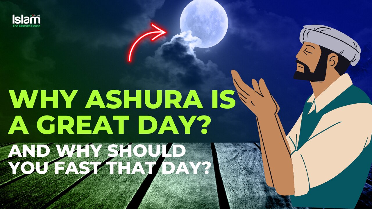 WHY YOU SHOUD FAST ON ASHURA?