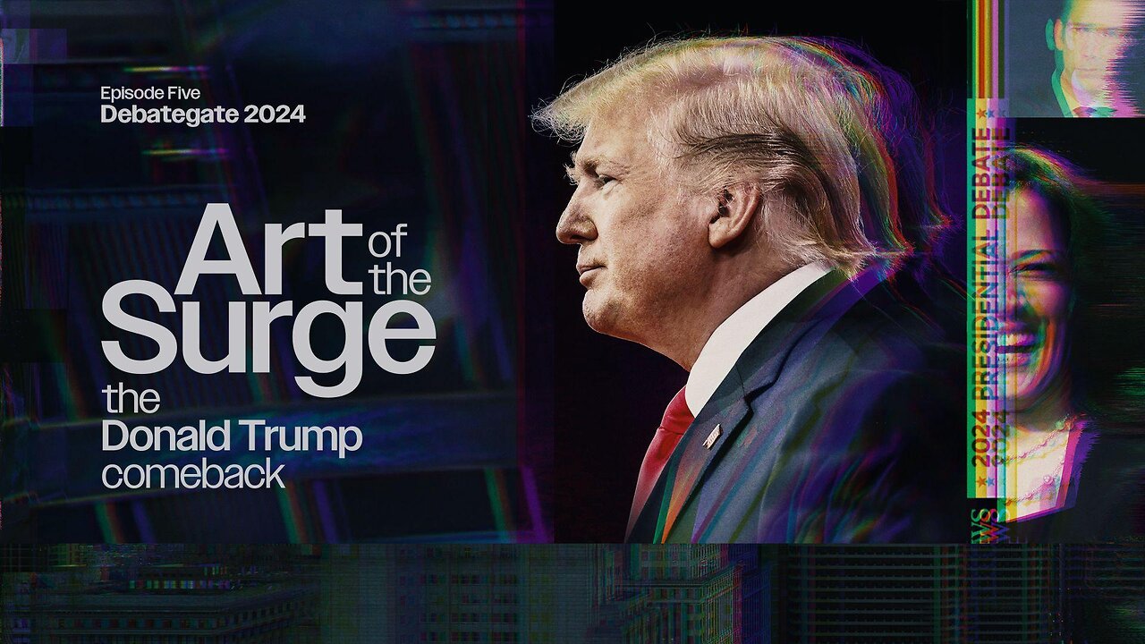 The Art of the Surge [Episode Five: Debategate 2024]