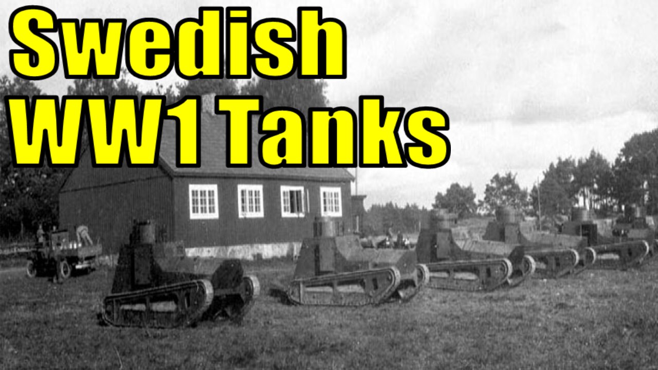 Swedish World War 1 Tanks That Need Adding to War Thunder