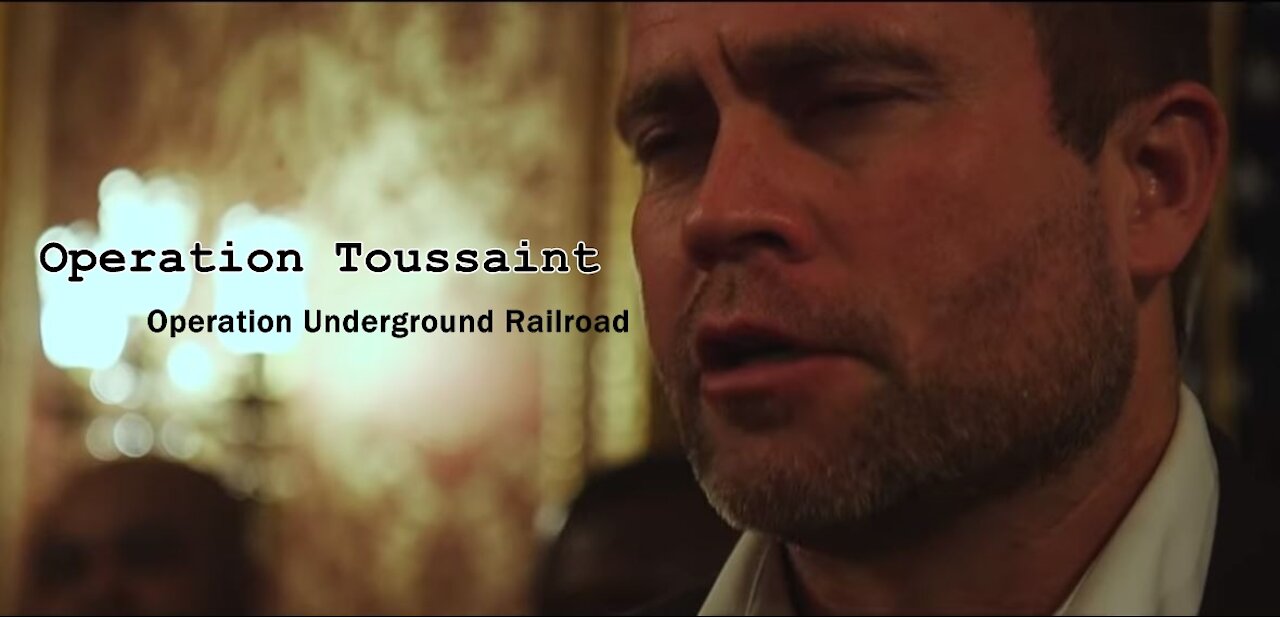 Operation Toussaint - Operation Underground Railroad: The Fight to End Modern Day Slavery