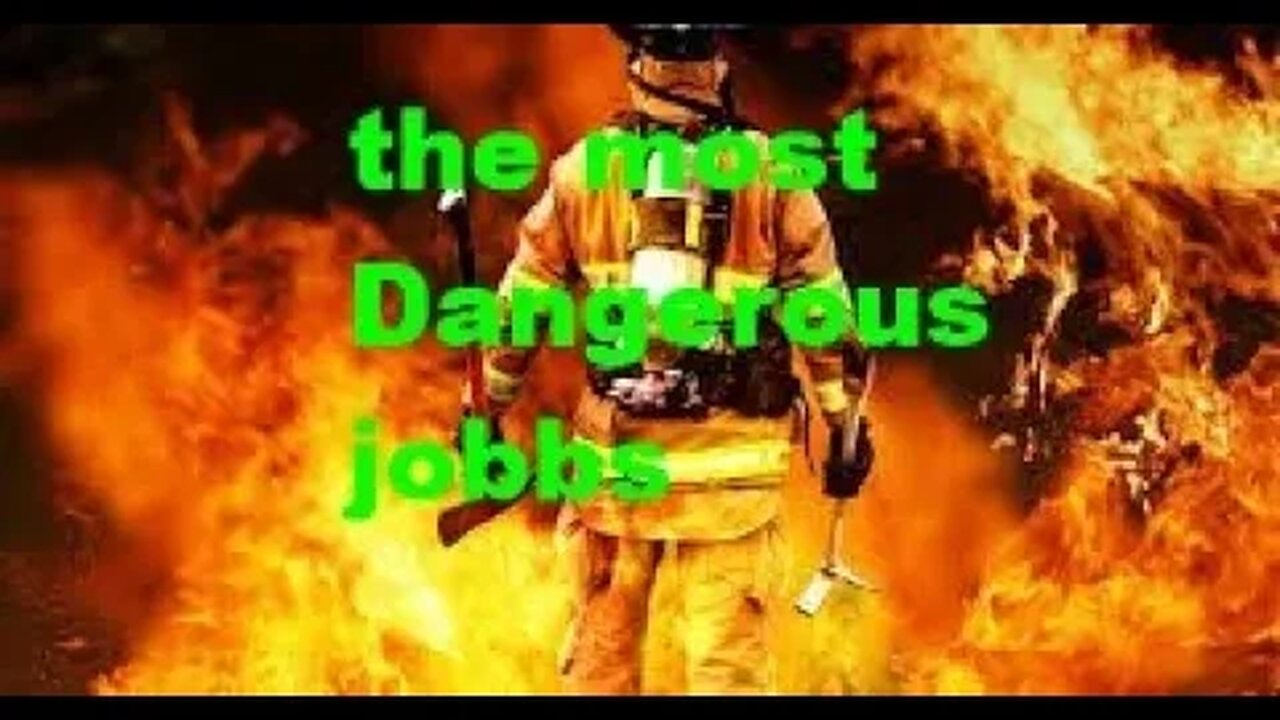 most dangerous jobs in the world...........