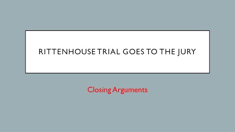 Rittenhouse Closing Arguments