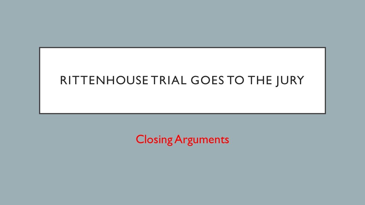 Rittenhouse Closing Arguments