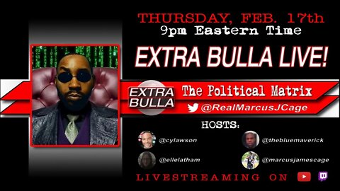 An Evening with The Political Matrix | Extra Bulla SPECIAL