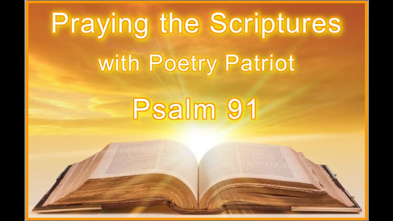 Praying the Scriptures - Psalm 91