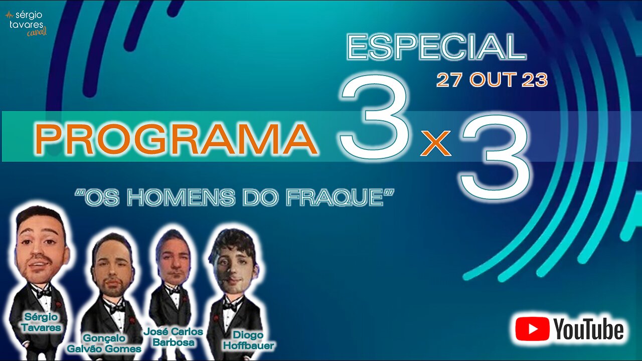 🎙️Programa 3x3 ESPECIAL "Os Homens do Fraque" (27/10/2023)