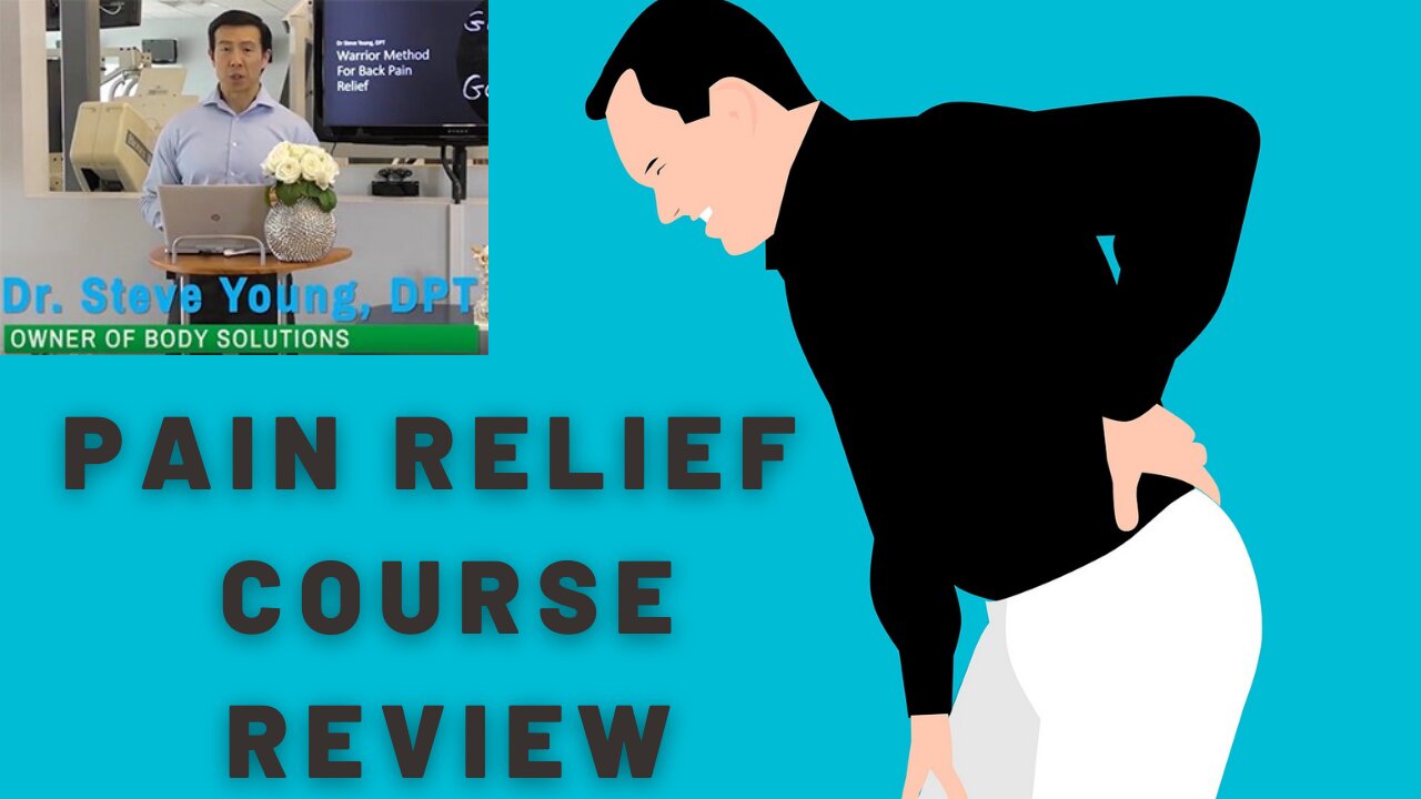 PAIN RELIEF COURSE REVIEW | Steve Young's Body Solutions