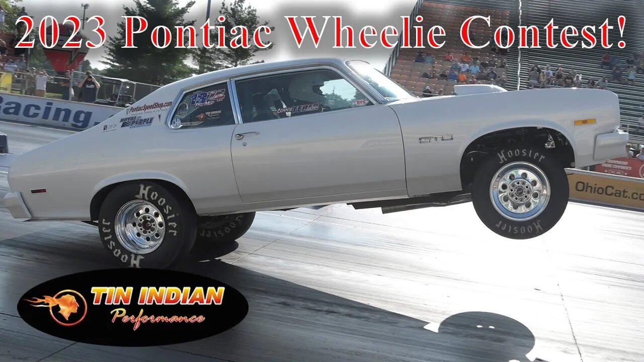 2nd Annual Pontiac Wheelie Contest 2023 Ames Performance Tripower Nationals